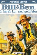 Bill og Ben - En barsk kur mod guldfeber af Marshall Grover