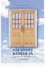 NÅR SINDET BANKER PÅ af Charlotte Adserballe Dahl