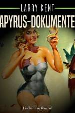 Papyrus-dokumentet af Larry Kent