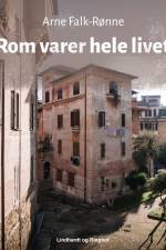 Rom varer hele livet af Arne Falk-Rønne