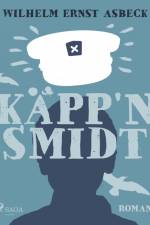 Käpp'n Smidt af Wilhelm Ernst Asbeck