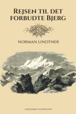 Rejsen til det Forbudte Bjerg af Norman Lindtner