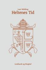 Heltenes tid af Lars Widding