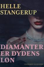 Diamanter er dydens løn af Helle Stangerup