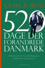 520 dage der forandrede Danmark af Kaare R. Skou