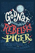 Godnathistorier for rebelske piger af Elena Favilli