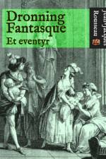 Dronning Fantasque af Jean-Jacques Rousseau