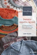 Strikkerens håndbog til sweatre oppefra og ned af Ann Budd