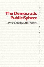 The Democratic Public Sphere