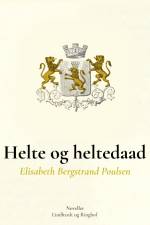Helte og Heltedaad af Elisabeth Bergstrand Poulsen