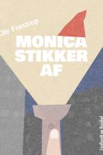 Monica stikker af af Ole Frøstrup