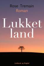 Lukket land af Rose Tremain