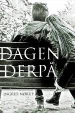 Dagen derpå af Ingrid Nørup