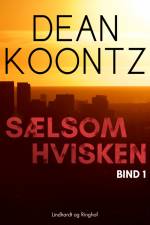 Sælsom hvisken - bind 1 af Dean R Koontz