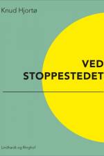 Ved stoppestedet af Knud Hjortø