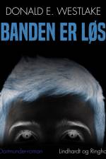 Banden er løs af Donald E. Westlake