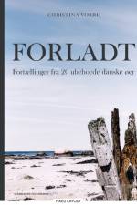 Forladt af Christina Astrid Vorre