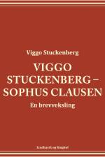Viggo Stuckenberg – Sophus Clausen. En brevveksling af Viggo Stuckenberg
