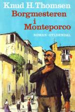 Borgmesteren i Monteporco af Knud H. Thomsen