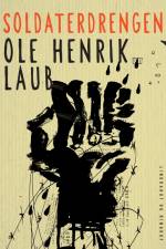 Soldaterdrengen af Ole Henrik Laub