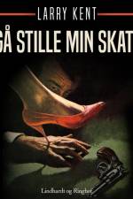 Gå stille min skat! af Larry Kent