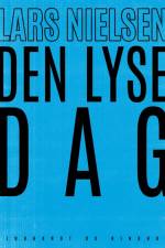 Den lyse dag af Lars Nielsen