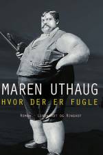Hvor der er fugle af Maren Uthaug