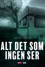 Alt det som ingen ser