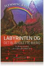 Labyrinten og det blåviolette bjerg. af Flemming Knudsen
