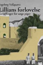 Lillians forlovelse: Fortælling for unge piger af Ingeborg Vollquartz