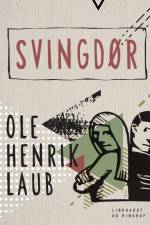 Svingdør af Ole Henrik Laub