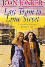 Last Tram to Lime Street af Joan Jonker