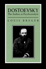 Dostoevsky af Louis Breger