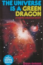 The Universe Is a Green Dragon af Brian Swimme