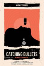 Catching Bullets: Memoirs of a Bond Fan af Mark O'Connell