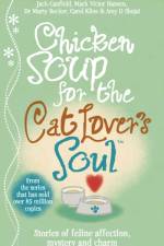 Chicken Soup for the Cat Lover's Soul af Amy D. Shojai