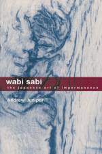 Wabi Sabi af Andrew Juniper