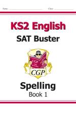 KS2 English SAT Buster: Spelling - Book 1 (for the 2025 tests) af CGP Books