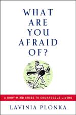 What are You Afraid of af Lavinia Plonka