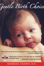 Gentle Birth Choices af Barbara Harper