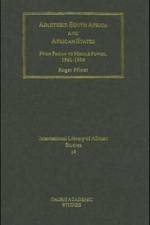 Apartheid South Africa and African States af Roger Pfister