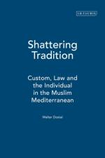 Shattering Tradition af Walter Dostal