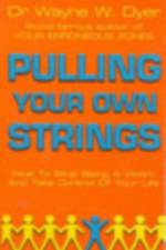 Pulling Your Own Strings af Dr Wayne W Dyer