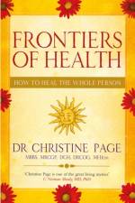 Frontiers Of Health af Dr Christine Page