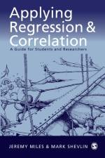 Applying Regression and Correlation af Jeremy Miles
