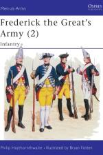 Frederick the Great's Army (2) af Philip Haythornthwaite