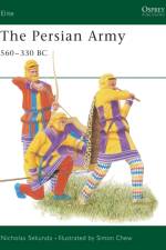 The Persian Army 560–330 BC af Nicholas Sekunda