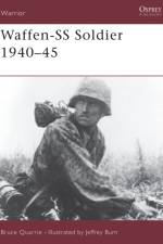 Waffen-SS Soldier 1940-45 af Bruce Quarrie