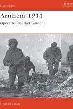 Arnhem 1944 af Dr Stephen Badsey