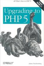 Upgrading to PHP 5 af Adam Tractenberg